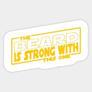 The Beard Is Strong With This One Sticker